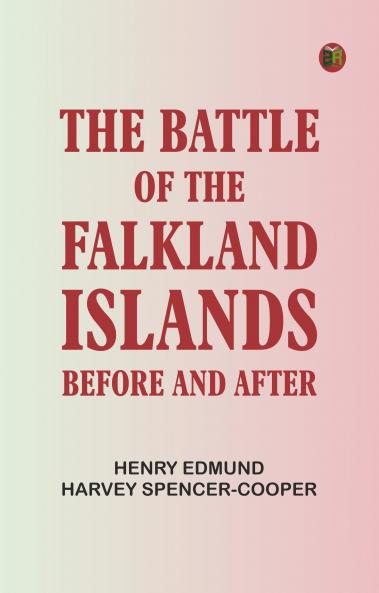 The Battle of the Falkland Islands Before and After