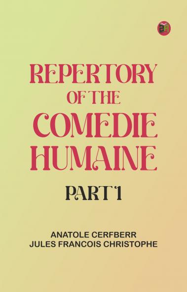Repertory of The Comedie Humaine Part 1