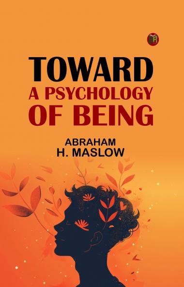 Toward a Psychology of Being