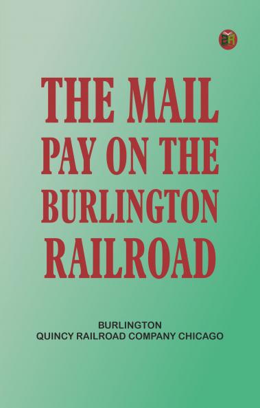 The Mail Pay on the Burlington Railroad