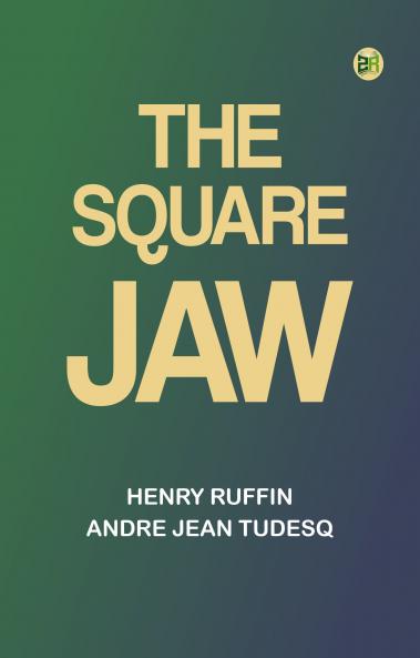 The Square Jaw