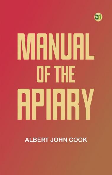 Manual of the apiary