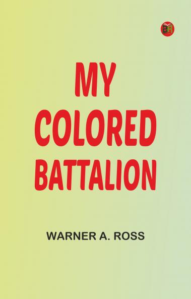 My Colored Battalion