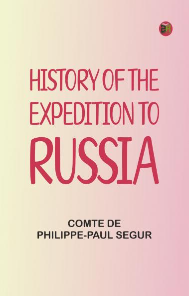 History of the Expedition to Russia