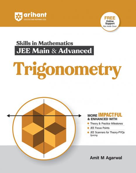 Skills in Mathematics Trigonometry  for JEE Main & Advanced | By Amit M Agarwal | Revised Edition 2026