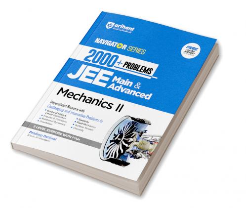 JEE NAVIGATOR 2000+ Problems Mechanics II for JEE Main & Advanced 2026