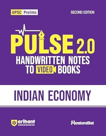 Pulse 2.0 Handwritten Notes to Video Books Indian Economy for UPSC State PCS & Other Competitive Exam | Revised 2nd Edition | English Medium
