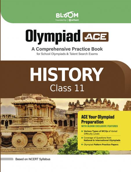 Olympiad ACE History Class 11 | A Comprehensive Practice Book | ACE Your Olympiad Preparation