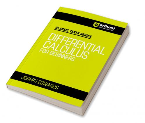Classic Texts Series - Differential Calculus for Beginners | By JOSEPH EDWARDS