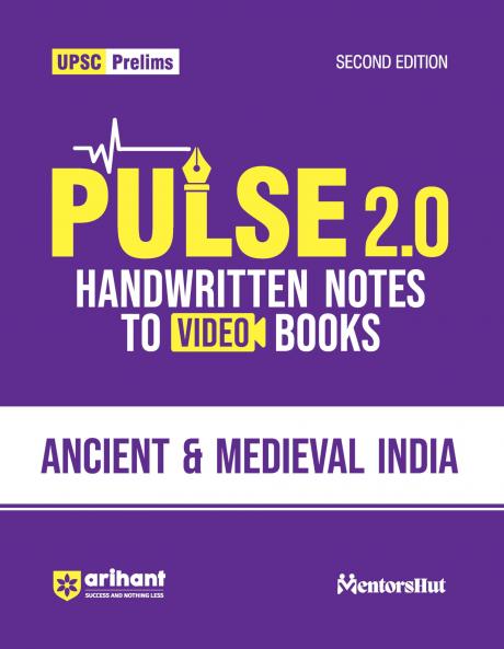 Pulse 2.0 Handwritten Notes to Video Books Ancient & Medieval India for UPSC State PCS & Other Competitive Exam | Revised 2nd Edition | English Medium