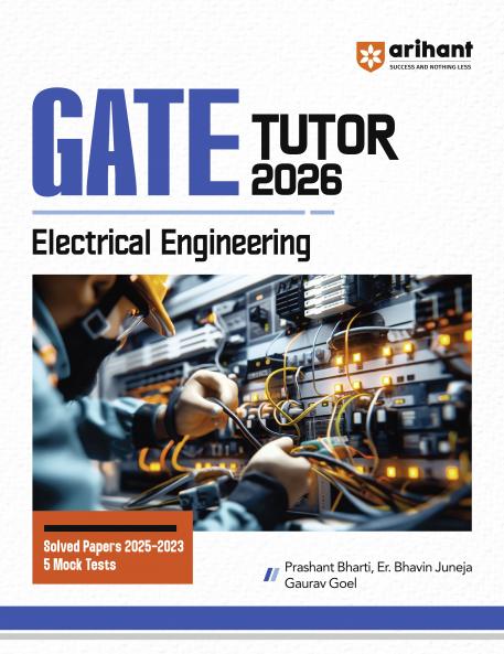 GATE Tutor Electrical Engineering Exam 2026 | With Solved Paper 2025-23 & 5 Mock Tests by Prashant Bharti Er. Bhavin Juneja Gaurav Goel
