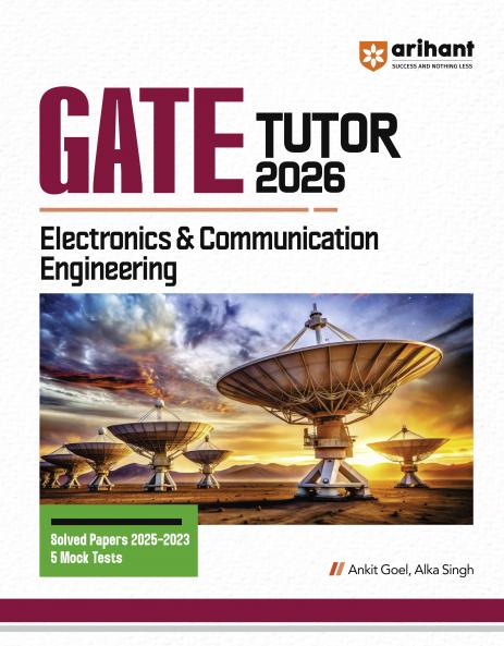 GATE Tutor Electronics & Communication Engineering Exam 2026 | With Solved Papers 2025-23 & 5 Mock Tests by Ankit Goel Alka Singh