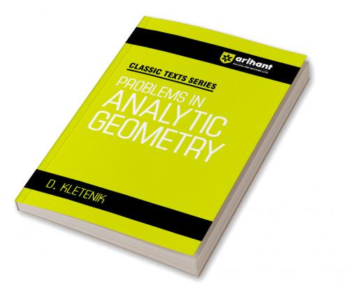 Classic Texts Series - Problems in Analytic Geometry | By D. Kletenik
