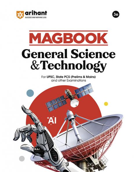 Arihant Magbook General Science & Technology | 3rd Edition | For UPSC State PCS (Prelims & Mains) & Other Competitive Exams | For Exam 2025–26 | English Medium