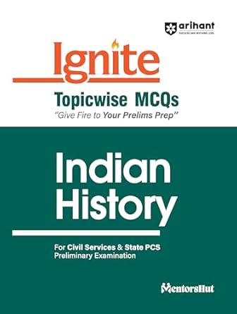 Ignite Topicwise MCQs Indian History For UPSC & State Pre Pcs Exams | English Medium