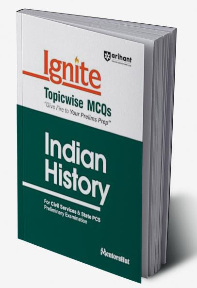 Ignite Topicwise MCQs Indian History For UPSC & State Pre Pcs Exams | English Medium