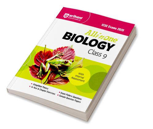 ICSE All in One Biology Class 9 Exam 2026 | Simplifies Theory In-Text & Chapter Exercises Exam Pattern Questions Sample Question Papers with Internal Assessment