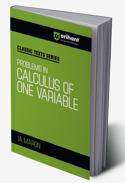 Classic Texts Series - Problems in Calculus of One Variable | By IA Maron