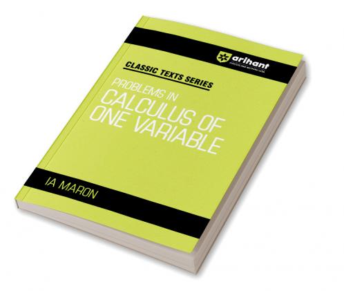 Classic Texts Series - Problems in Calculus of One Variable | By IA Maron