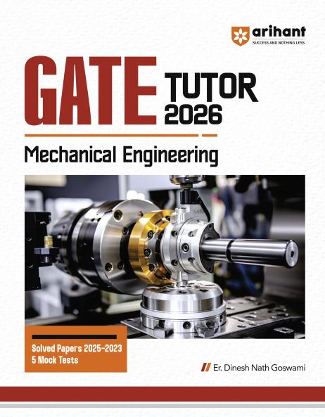GATE Tutor Mechanical Engineering Exam 2026 | With Solved Papers 2025-23 & 5 Mock Tests by Er. Dinesh Nath Goswami