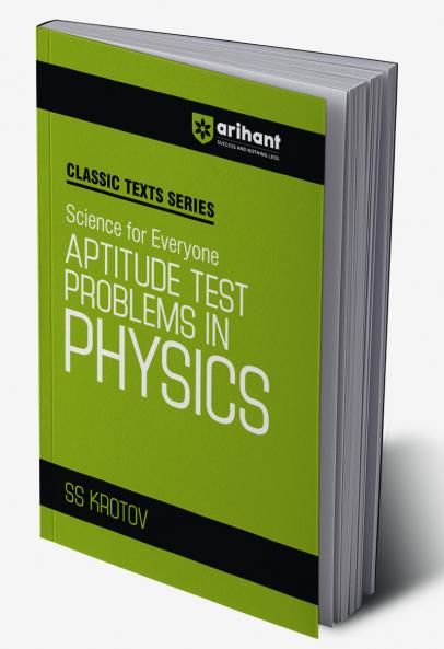 Classic Texts Series - Science for Everyone Aptitude Test Problem in Physics | By SS KROTOV