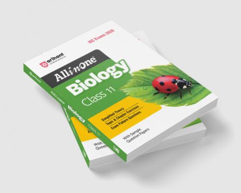 ISC All in One Biology Class 11 Exam 2026 | Simplified Theory Topic & Chapter Exercises Exam Pattern Questions with Sample Question Papers