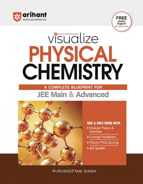 Visualize Physical Chemistry For JEE Main & Advanced by Purushottam Singh | New Edition | Free Online Support