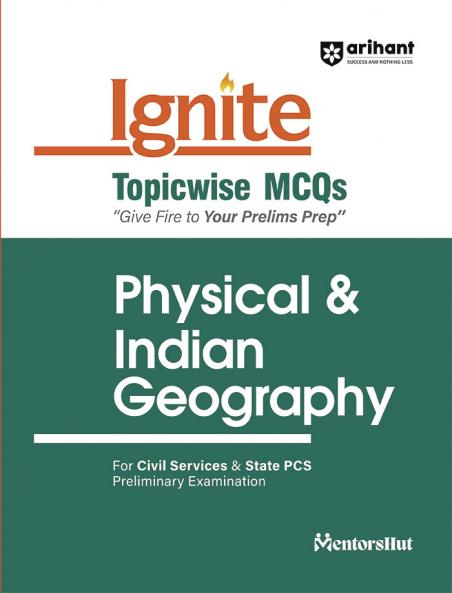 Ignite Topicwise MCQs Physical & Indian Geography For UPSC & State Pre Pcs Exams | English Medium