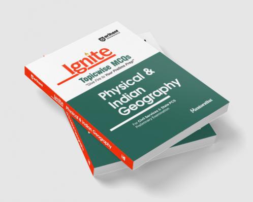 Ignite Topicwise MCQs Physical & Indian Geography For UPSC & State Pre Pcs Exams | English Medium