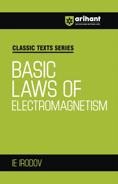Classic Texts Series - Basic Laws of Electromagnetism | By IE IRODOV