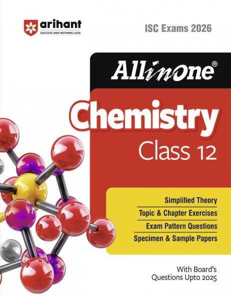 ISC All in One Chemistry Class 12 Exam 2026 | With Topic & Chapter Exercises Exam Pattern Questions Specimen & Sample Papers with Boards Questions Upto 2025