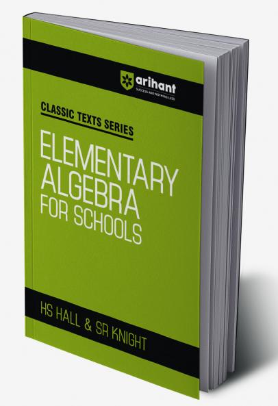Classic Texts Series - Elementary Algebra for Schools | HS Hall & Sr Knight