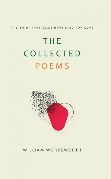 The Collected Poems of William Wordsworth
