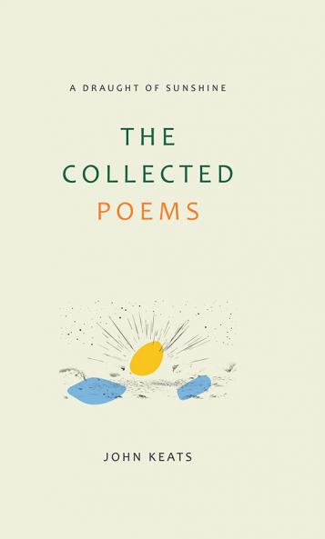 The Collected Poems of John Keats