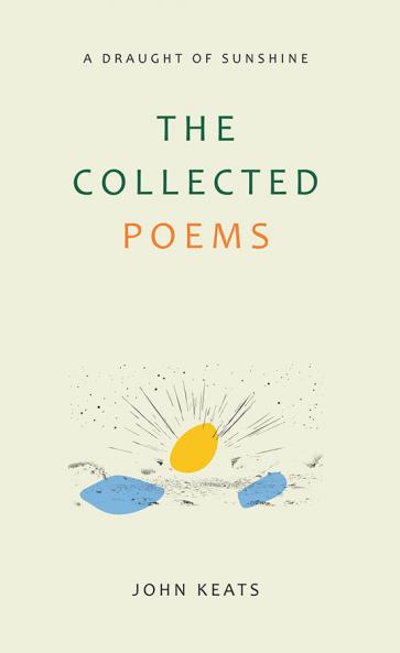 The Collected Poems of John Keats