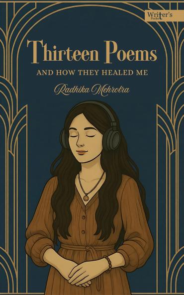 Thirteen poems and how they healed me