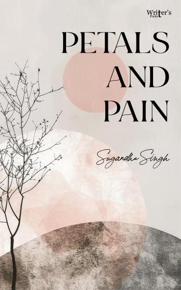 PETALS AND PAIN