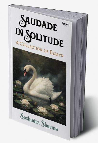 Saudade In Solitude: A Collection of Essays