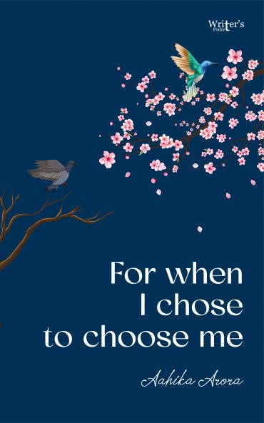 For when i chose to choose me