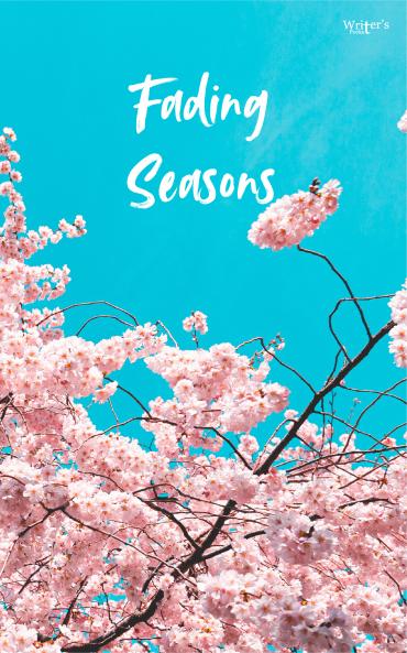 Fading seasons