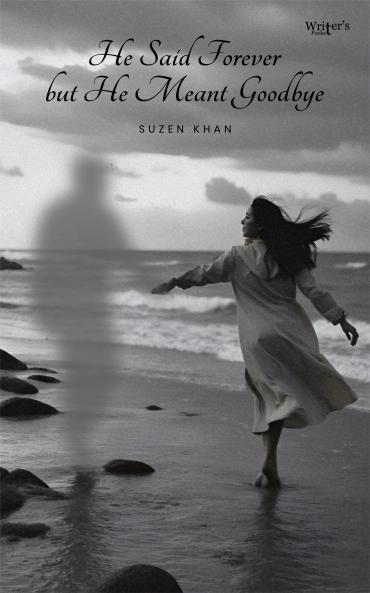 He Said Forever But He Meant Goodbye