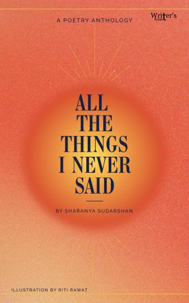 All The Things I Never Said