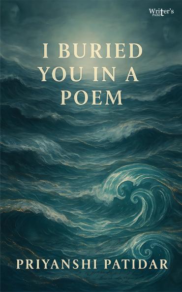 I Buried You in a Poem