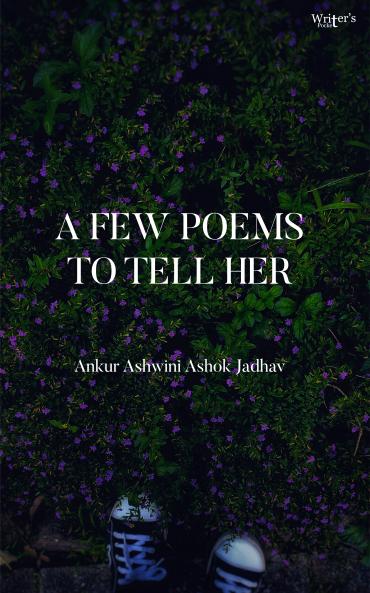 A few poems to tell her