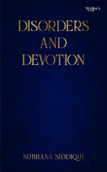 Disorder and devotion