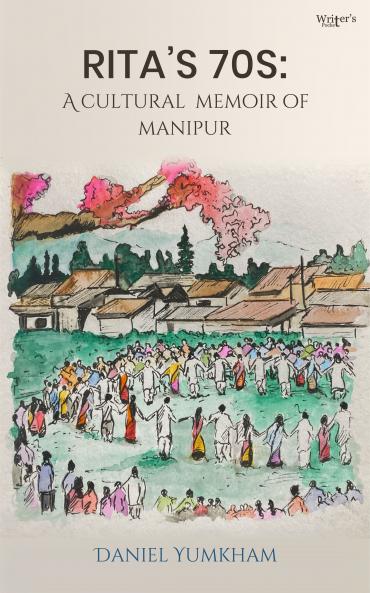 Rita's 70s: A Cultural Memoir of Manipur