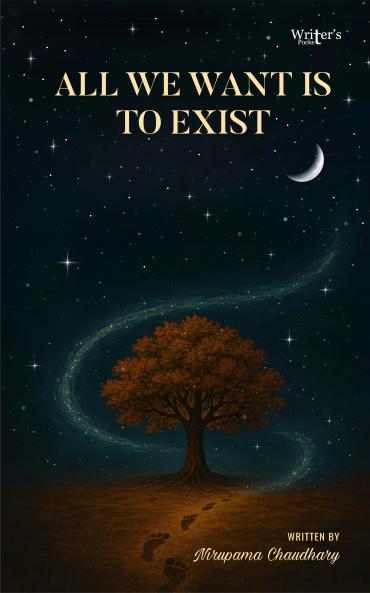 All we want is to Exist