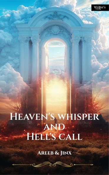 Heaven's whisper and Hell's call