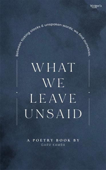 What We Leave Unsaid