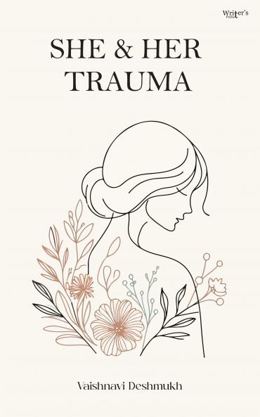 She and her trauma